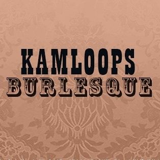 Kamloops Burlesque