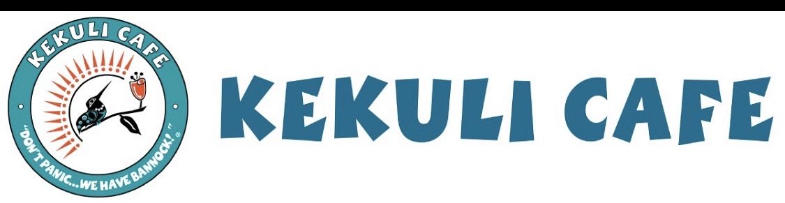 Kekuli Cafe Coffee Don’t Panic We Have Bannock