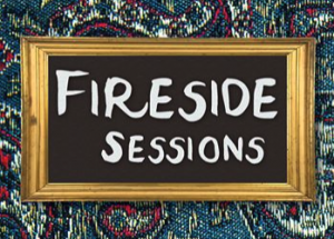 Fireside Sessions