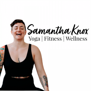 Samantha Knox | Yoga + Fitness