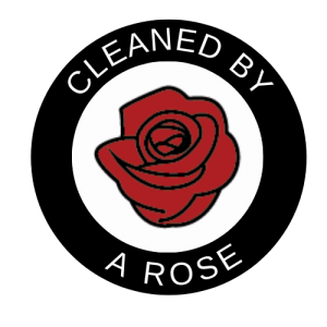 Cleaned by a Rose