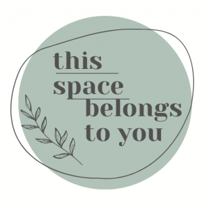 This Space Belongs to You