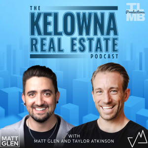 Kelowna Real Estate Podcast