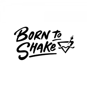 Born to Shake