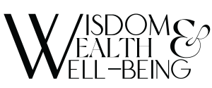 Wisdom, Wealth & Well-Being