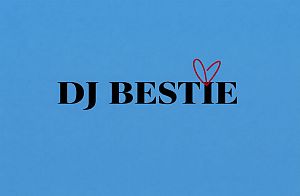 DJ BESTIE