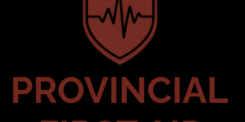Provincial First Aid Provincial First Aid